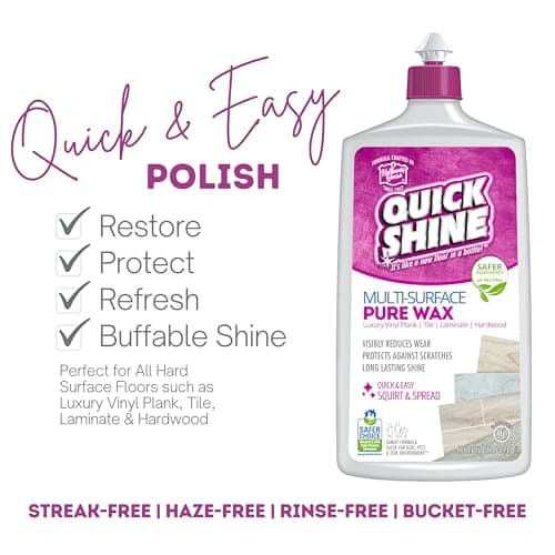 Quick Shine Pure Floor Wax 27oz | Restore, Protect, Refresh Regular & Hardwood Floors | U.S. EPA Safer Choice

Quick Shi