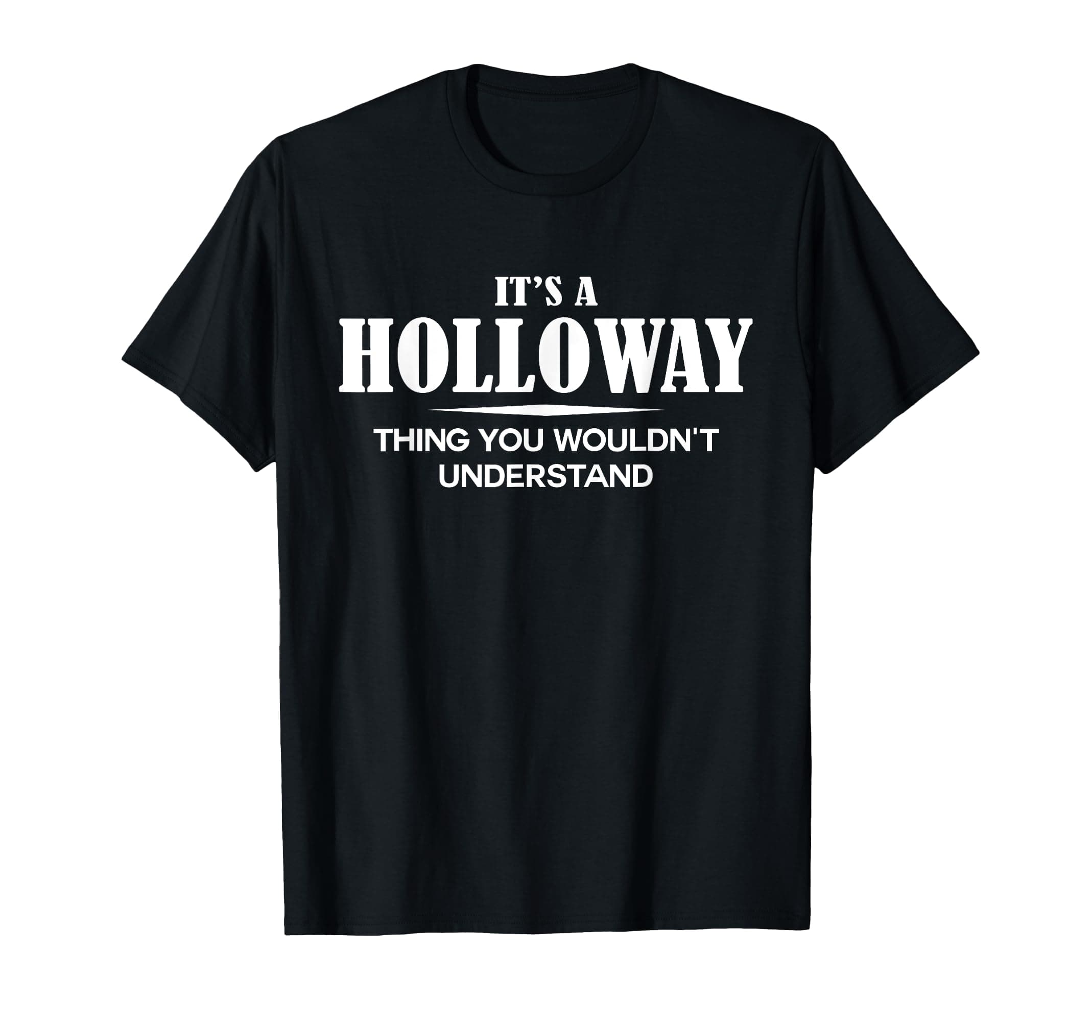 Holloway Name T-Shirt - Customizable Design for Special Occasions
| Holloway Family Gifts - Personalized T-Shirt for Ev