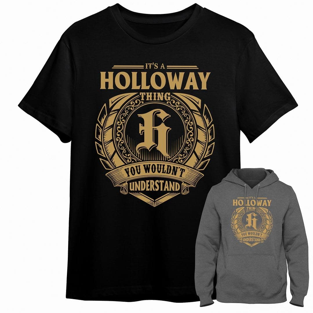 It's A Holloway Thing You Wouldn't Understand 68VX Tees Mens Gift Hoodie | Personalized Family Surname T-Shirt | Hollowa