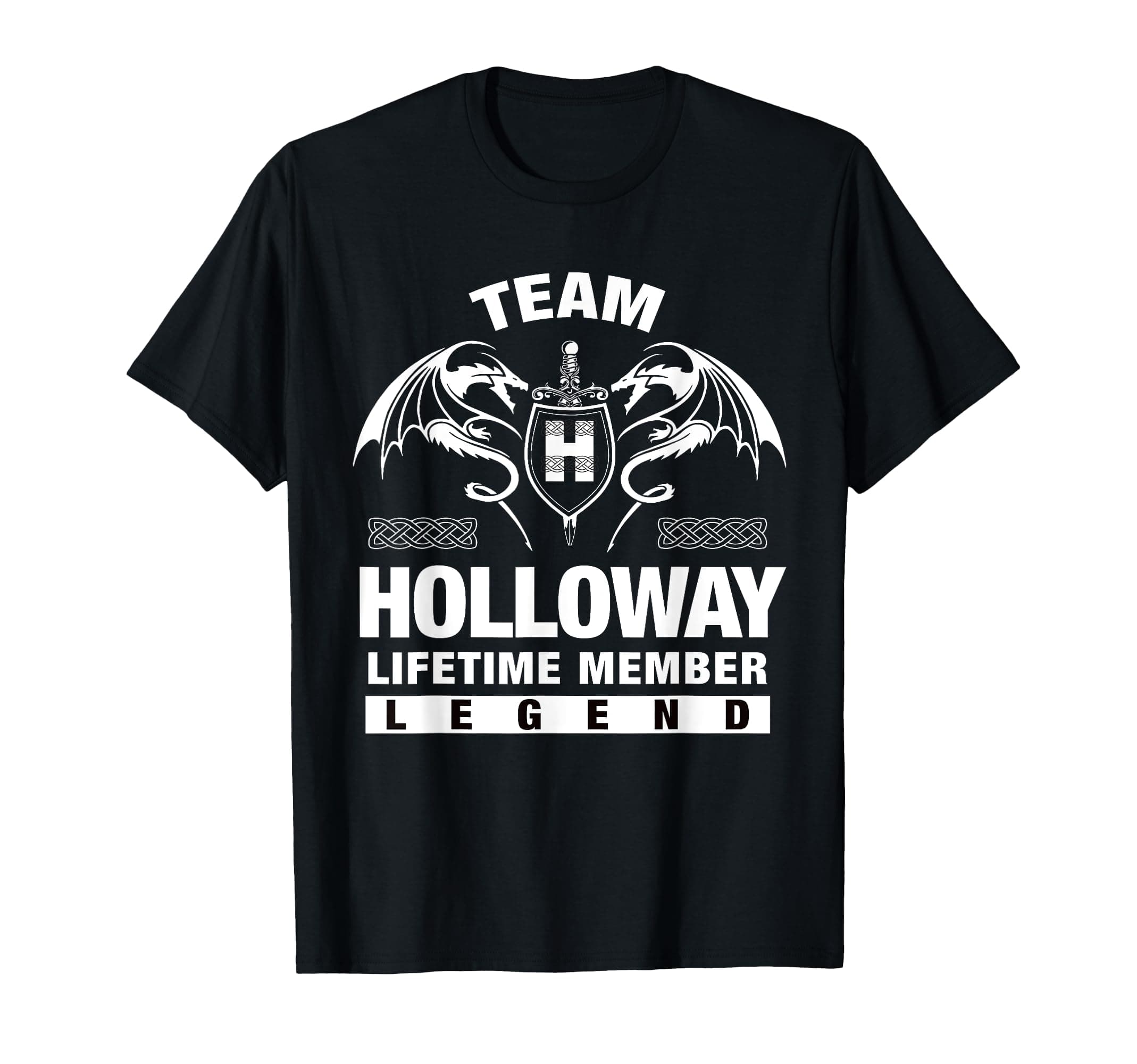 HOLLOWAY FAMILY IDEA GIFTS Team T-Shirt for Lifetime Members